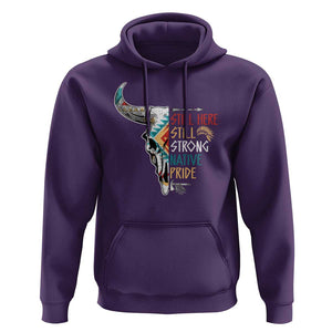Native Pride Hoodie Still Here Still Strong American Indian TS09 Purple Print Your Wear