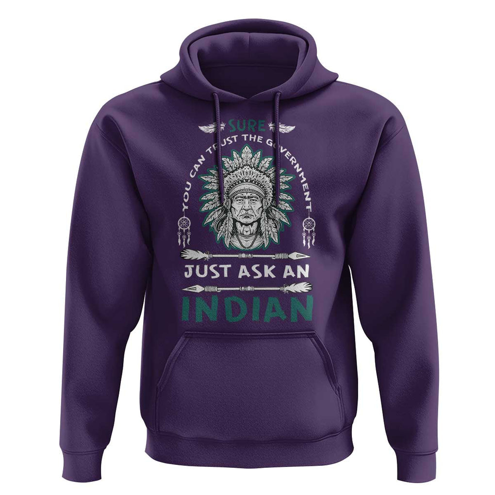 American Indian Hoodie You Can Trust The Government TS09 Purple Print Your Wear