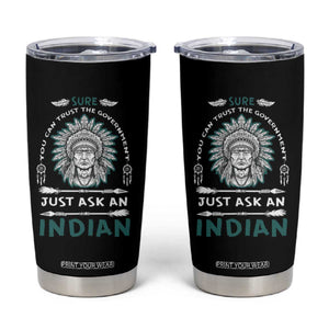 American Indian Tumbler Cup You Can Trust The Government TS09 Black Print Your Wear