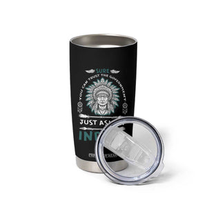 American Indian Tumbler Cup You Can Trust The Government TS09 Print Your Wear