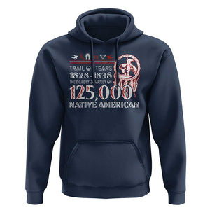 Trail Of Tears Hoodie The Deadly Journey 1828 1838 TS09 Navy Print Your Wear