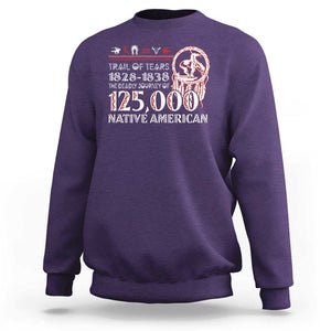 Trail Of Tears Sweatshirt The Deadly Journey 1828 1838 TS09 Purple Print Your Wear