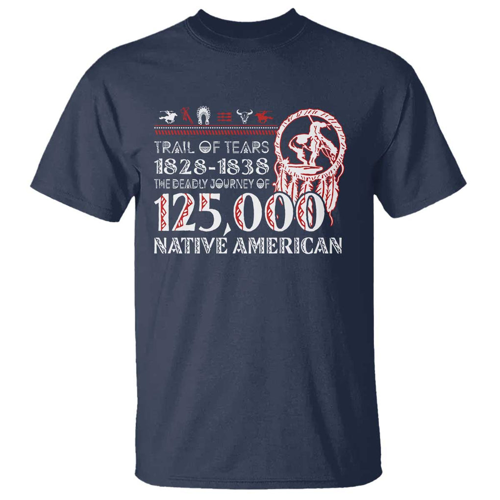 Trail Of Tears T Shirt The Deadly Journey 1828 1838 TS09 Navy Print Your Wear
