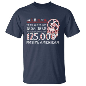 Trail Of Tears T Shirt The Deadly Journey 1828 1838 TS09 Navy Print Your Wear