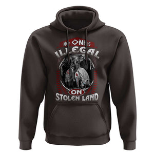 Native American Hoodie No One Is Illegal On Stolen Land TS09 Dark Chocolate Print Your Wear