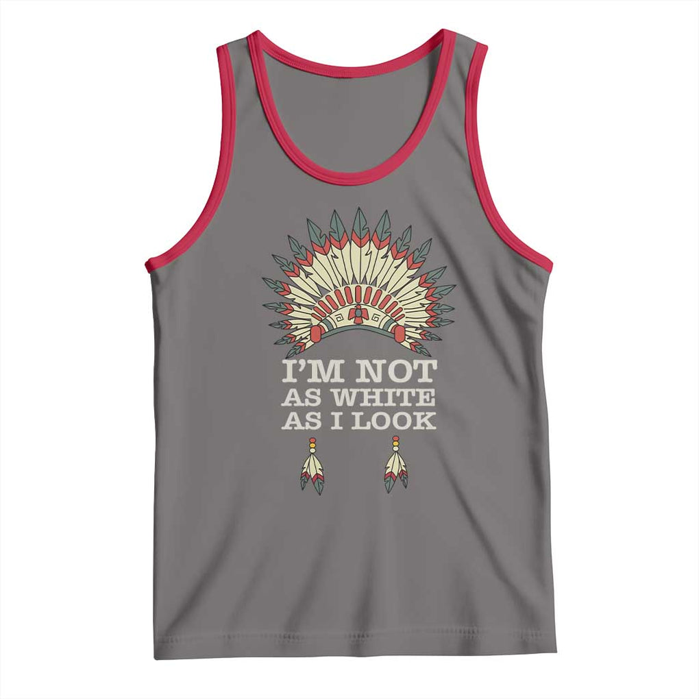 Native American Tank Top I'm Not As White As I Look TS09 Deep Heather Red Print Your Wear