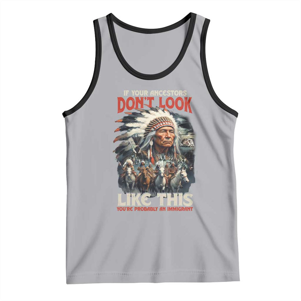 Funny Native American Tank Top If Your Ancestors Don't Look Like This TS09 Athletic Heather Black Print Your Wear