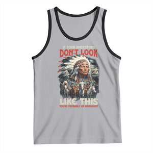 Funny Native American Tank Top If Your Ancestors Don't Look Like This TS09 Athletic Heather Black Print Your Wear