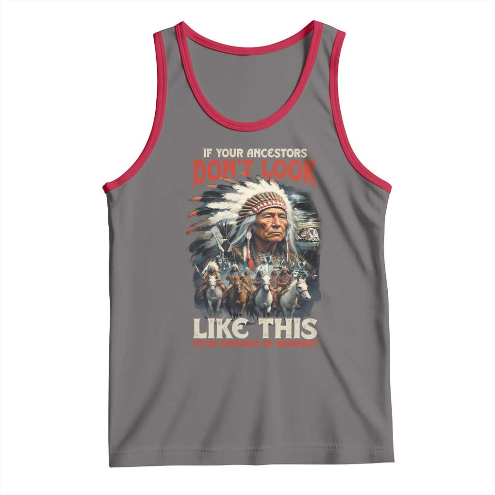 Funny Native American Tank Top If Your Ancestors Don't Look Like This TS09 Deep Heather Red Print Your Wear