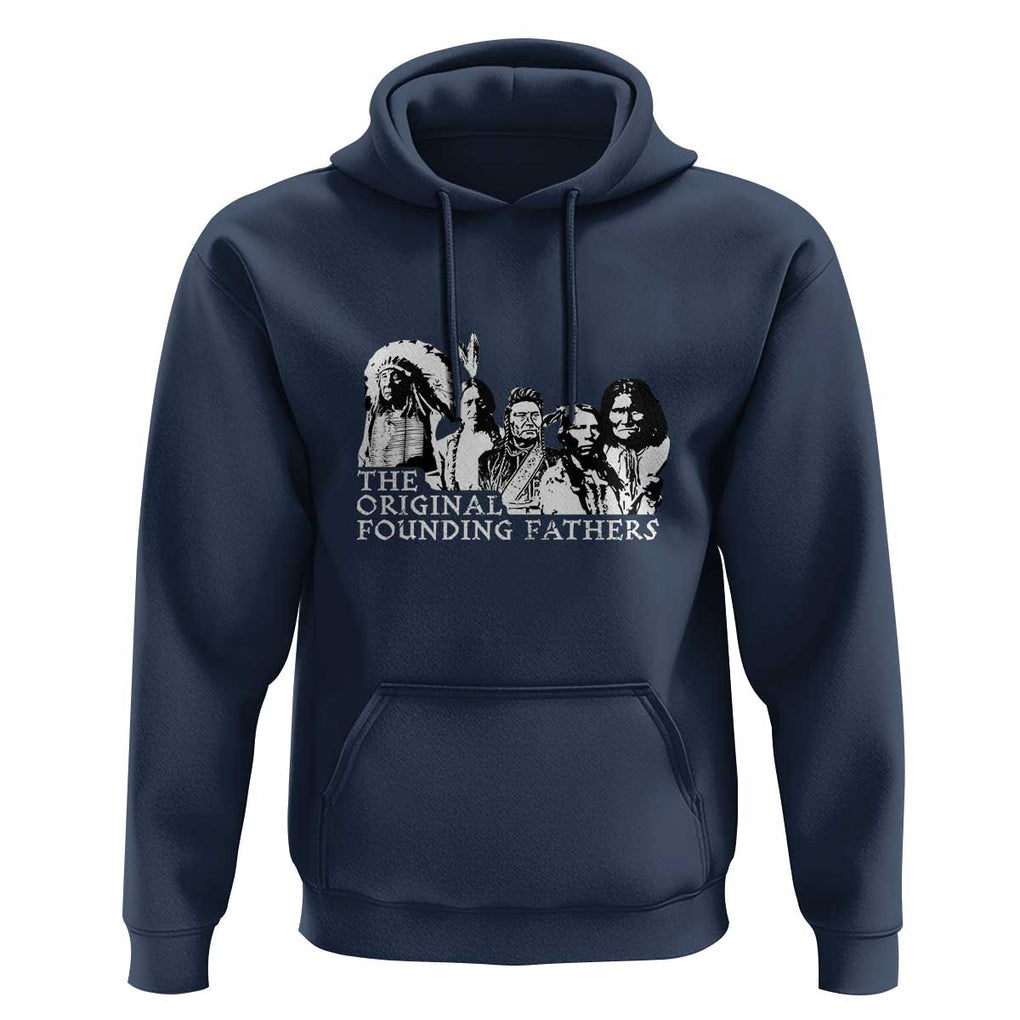 Native American Indian Original Founding Fathers Hoodie TS09 Navy Print Your Wear