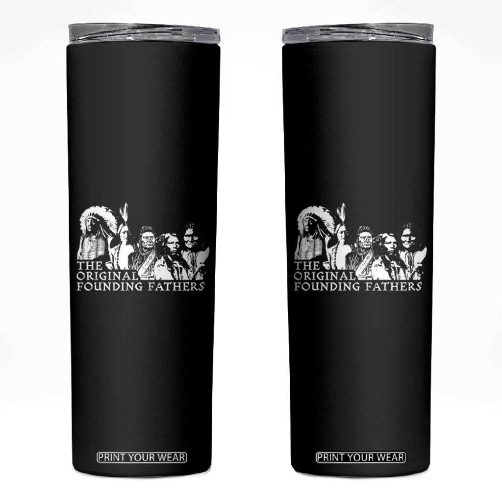 Native American Indian Original Founding Fathers Skinny Tumbler TS09 Black Print Your Wear