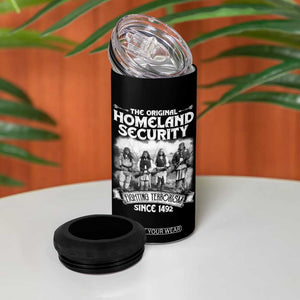 Native American 4 in 1 Can Cooler Tumbler Original Homeland Security TS09 Print Your Wear