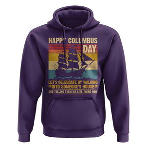 Indigenous Joke Columbus Day Hoodie Let's Celebrate By Walking Into Someone's House TS09 Purple Print Your Wear