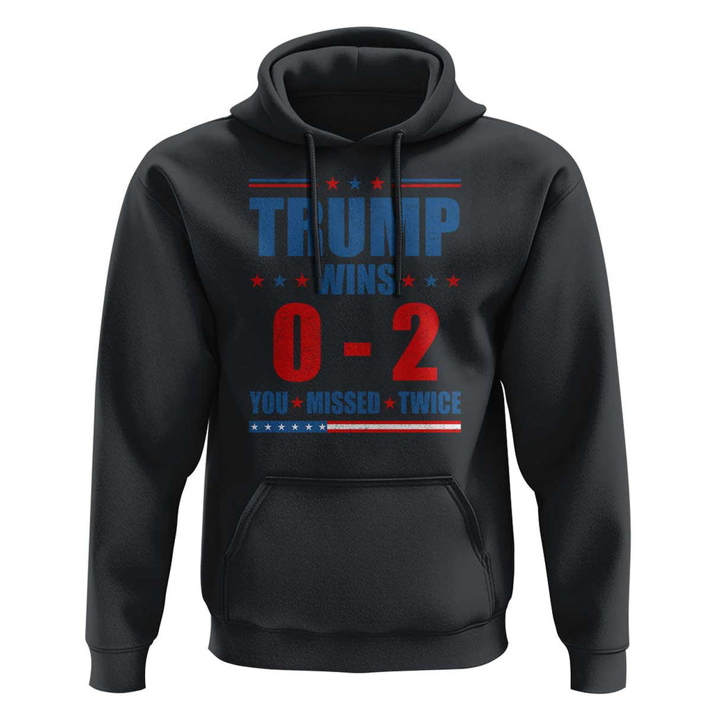 Trump Failed Assassination Hoodie Trump Wins 0-2 You Missed Twice TS09 Black Print Your Wear