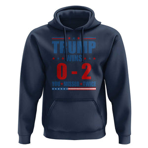 Trump Failed Assassination Hoodie Trump Wins 0-2 You Missed Twice TS09 Navy Print Your Wear