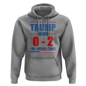 Trump Failed Assassination Hoodie Trump Wins 0-2 You Missed Twice TS09 Sport Gray Print Your Wear