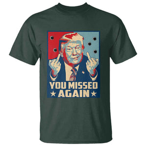 Funny Trump T Shirt You Missed Again Middle Finger Failed Assassination Attempt TS09 Dark Forest Green Print Your Wear