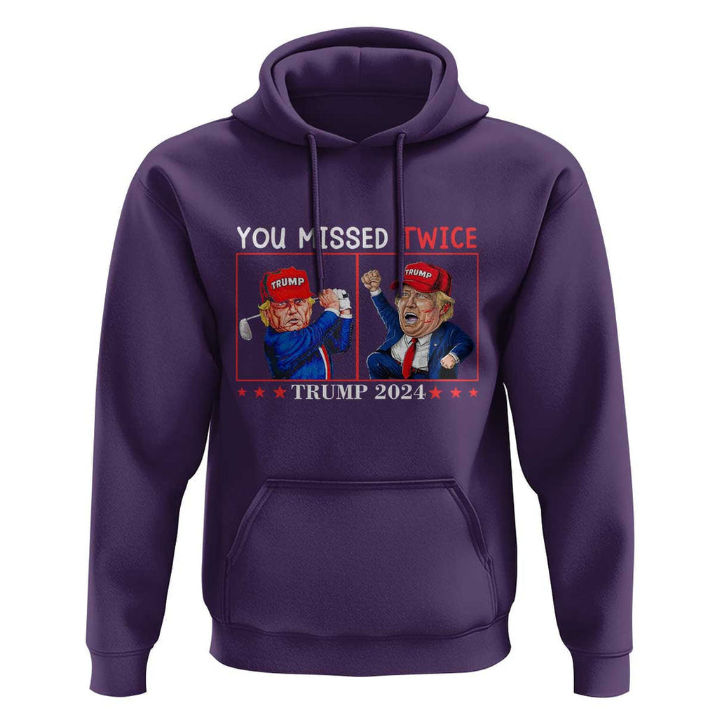 Funny Trump Hoodie You Missed Twice Failed Assassination Golf Raise Fist TS09 Purple Print Your Wear