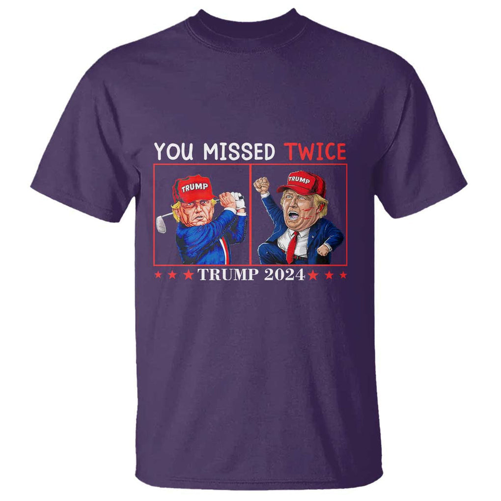 Funny Trump T Shirt You Missed Twice Failed Assassination Golf Raise Fist TS09 Purple Print Your Wear