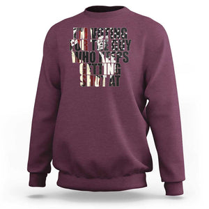 Trump 2024 Sweatshirt Im Vote For The Guy Who Keeps Getting Shot At Failed Assassination TS09 Maroon Print Your Wear