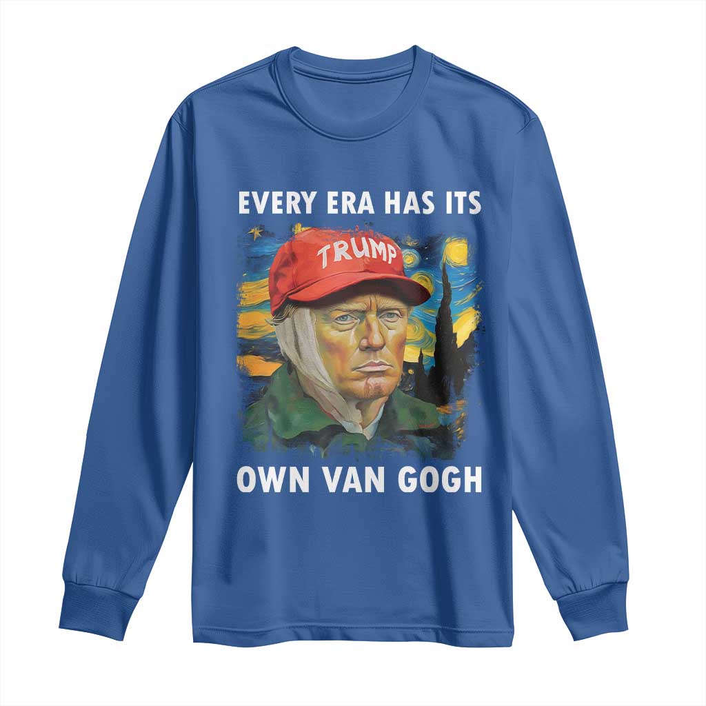 Funny Trump Long Sleeve Shirt Every Era Has Its Own Van Gogh Starry Night TS09 Royal Blue Print Your Wear