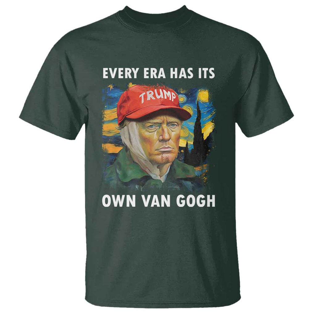 Funny Trump T Shirt Every Era Has Its Own Van Gogh Starry Night TS09 Dark Forest Green Print Your Wear