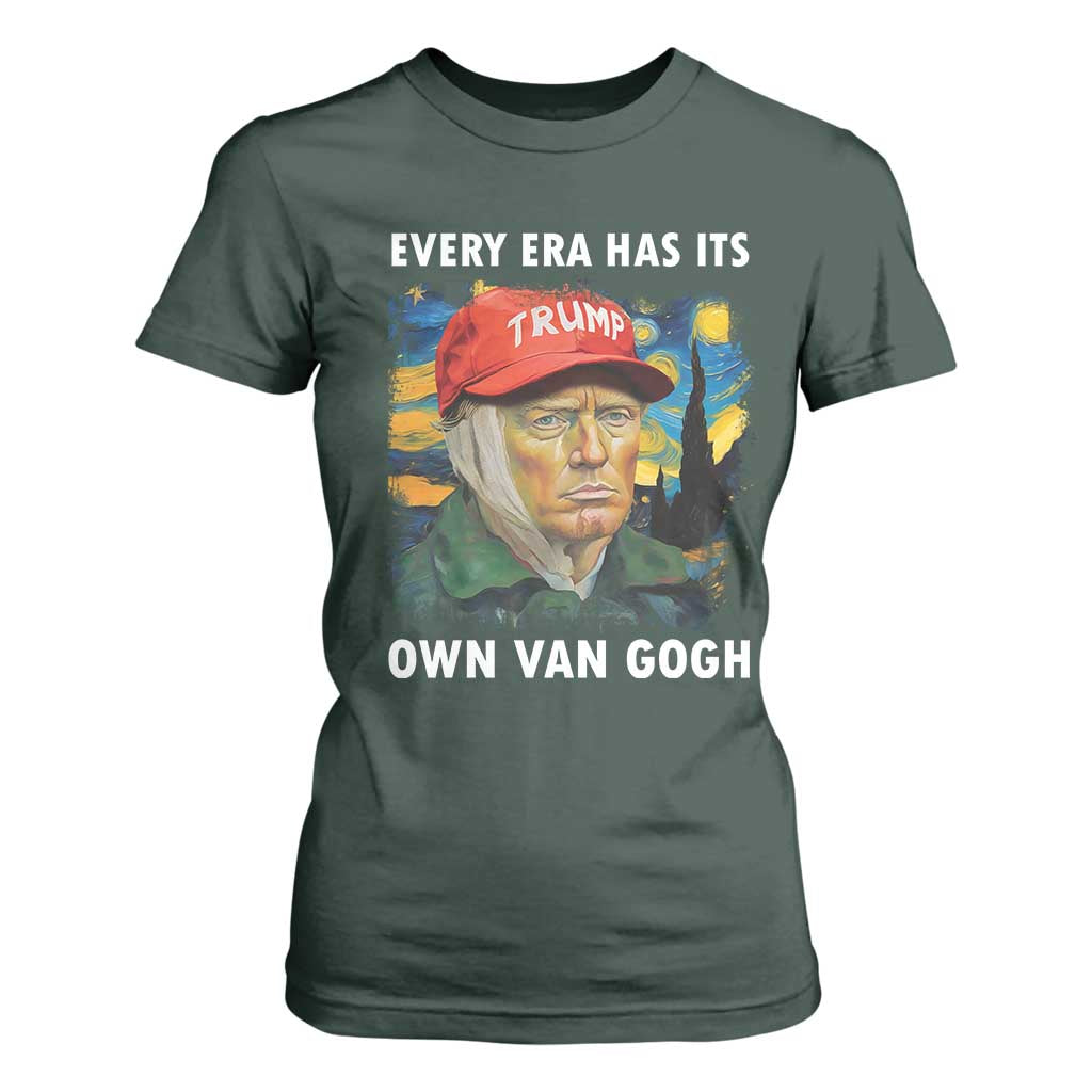 Funny Trump T Shirt For Women Every Era Has Its Own Van Gogh Starry Night TS09 Dark Forest Green Print Your Wear