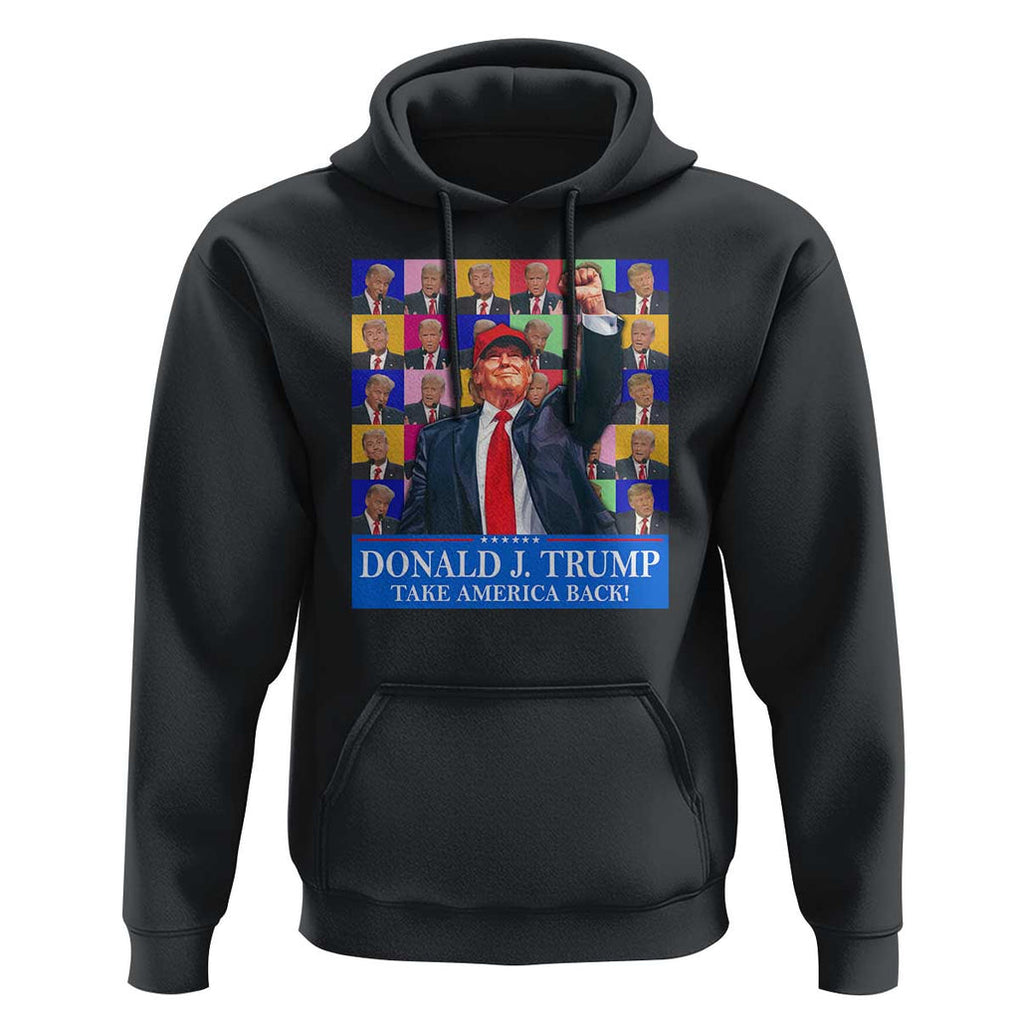 Trump Eras 2024 Hoodie Take America Back President 45 47 TS09 Black Print Your Wear