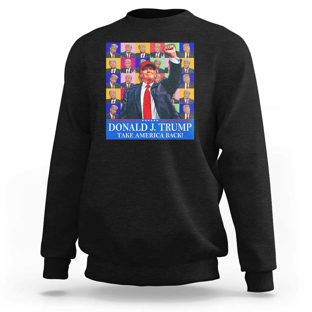 Trump Eras 2024 Sweatshirt Take America Back President 45 47 TS09 Black Print Your Wear
