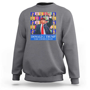 Trump Eras 2024 Sweatshirt Take America Back President 45 47 TS09 Charcoal Print Your Wear