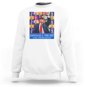 Trump Eras 2024 Sweatshirt Take America Back President 45 47 TS09 White Print Your Wear
