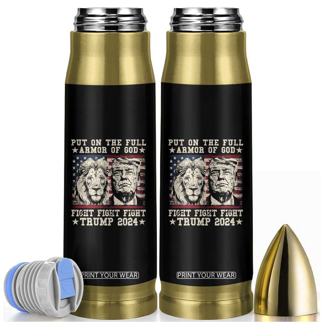 Christian Trump Fight Bullet Tumbler Put On The Full Armor Of God Never Stop Fighting TS09 Black Print Your Wear