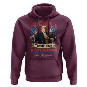 Trump 2024 Hoodie You Can't Kill The Freedom Stand With Trump Failed Assassination TS09 Maroon Print Your Wear