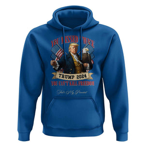 Trump 2024 Hoodie You Can't Kill The Freedom Stand With Trump Failed Assassination TS09 Royal Blue Print Your Wear