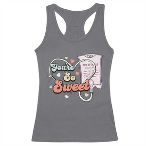 Valentine's Day Racerback Tank Top Retro Nurse Valentine You're So Sweet D10W Medical Peds PICU TS09 Charcoal Print Your Wear