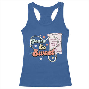 Valentine's Day Racerback Tank Top Retro Nurse Valentine You're So Sweet D10W Medical Peds PICU TS09 Royal Blue Print Your Wear
