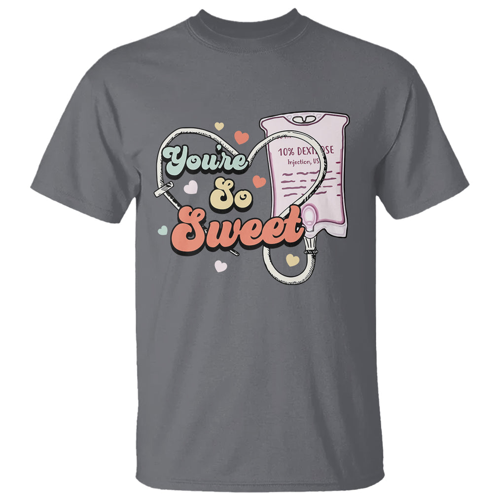 Valentine's Day T Shirt Retro Nurse Valentine You're So Sweet D10W Medical Peds PICU TS09 Charcoal Printyourwear