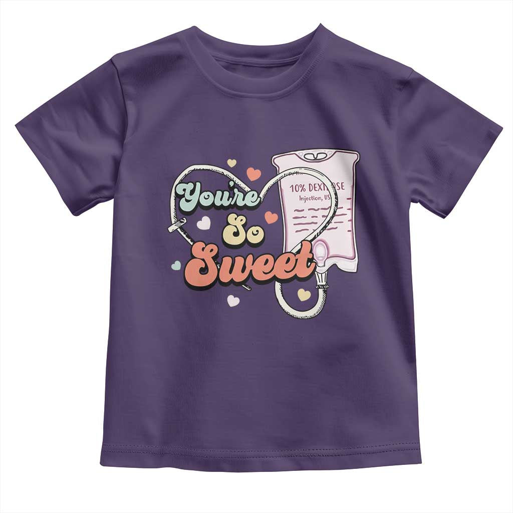 Valentine's Day Toddler T Shirt Retro Nurse Valentine You're So Sweet D10W Medical Peds PICU TS09 Purple Print Your Wear