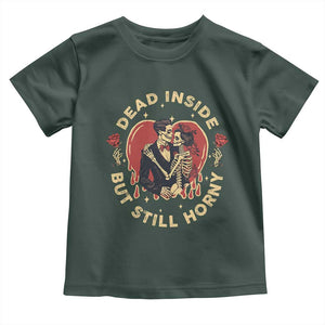 Dead Inside But Still Horny Vintage Skeleton Couple Valentine's Day Toddler T Shirt TS09 Dark Forest Green Print Your Wear