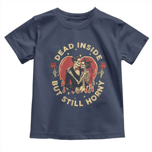 Dead Inside But Still Horny Vintage Skeleton Couple Valentine's Day Toddler T Shirt TS09 Navy Print Your Wear