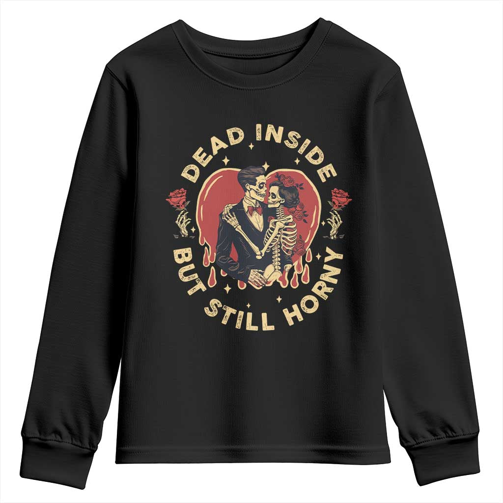 Dead Inside But Still Horny Vintage Skeleton Couple Valentine's Day Youth Sweatshirt TS09 Black Print Your Wear