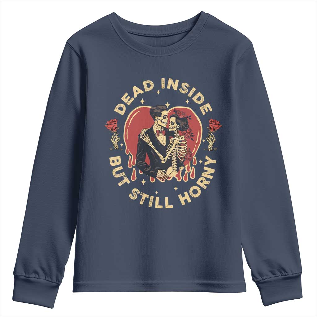 Dead Inside But Still Horny Vintage Skeleton Couple Valentine's Day Youth Sweatshirt TS09 Navy Print Your Wear