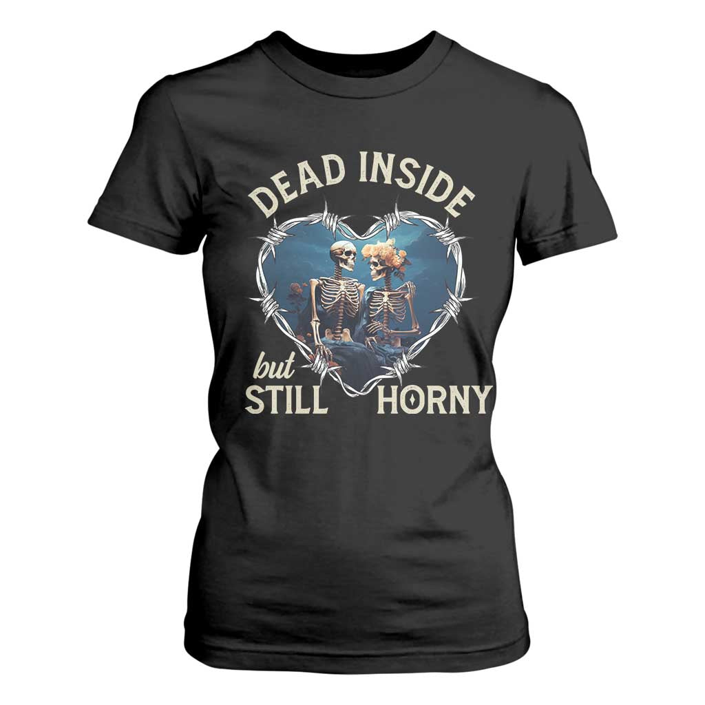 Dead Inside But Still Horny Skeleton Couple Valentine's Day T Shirt For Women TS09 Black Print Your Wear