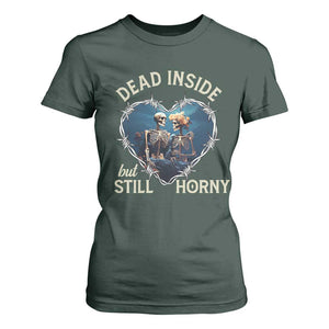 Dead Inside But Still Horny Skeleton Couple Valentine's Day T Shirt For Women TS09 Dark Forest Green Print Your Wear