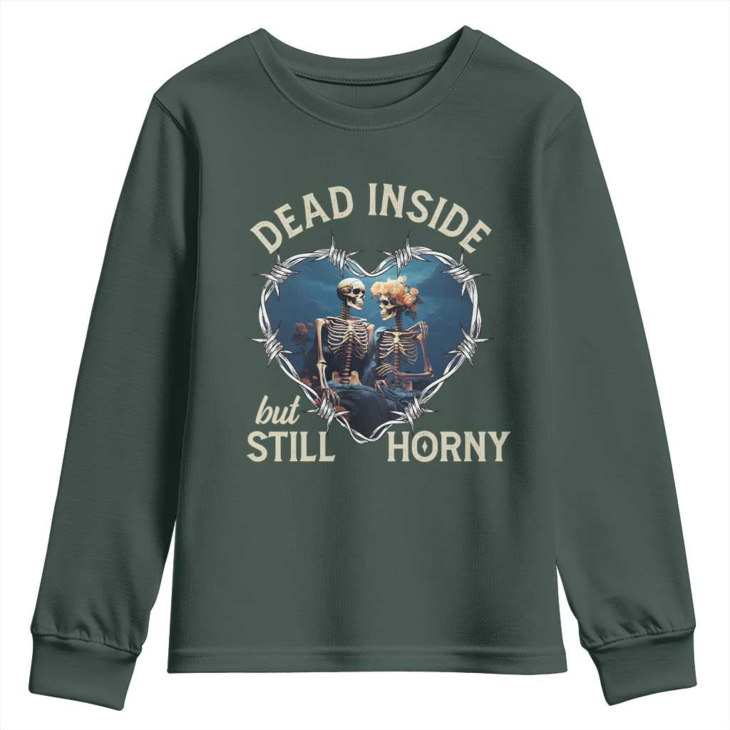 Dead Inside But Still Horny Skeleton Couple Valentine's Day Youth Sweatshirt TS09 Dark Forest Green Print Your Wear