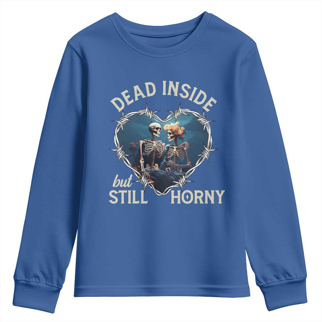 Dead Inside But Still Horny Skeleton Couple Valentine's Day Youth Sweatshirt TS09 Royal Blue Print Your Wear