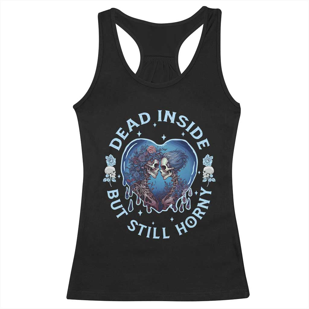Lesbian Skeleton Couple Valentine's Day Racerback Tank Top Dead Inside But Still Horny TS09 Black Print Your Wear