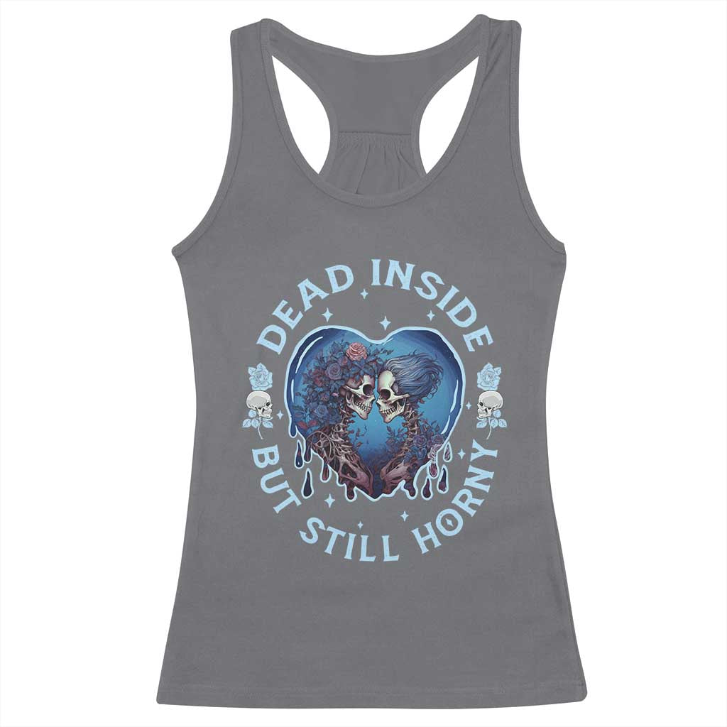 Lesbian Skeleton Couple Valentine's Day Racerback Tank Top Dead Inside But Still Horny TS09 Charcoal Print Your Wear