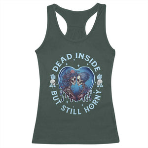 Lesbian Skeleton Couple Valentine's Day Racerback Tank Top Dead Inside But Still Horny TS09 Dark Forest Green Print Your Wear