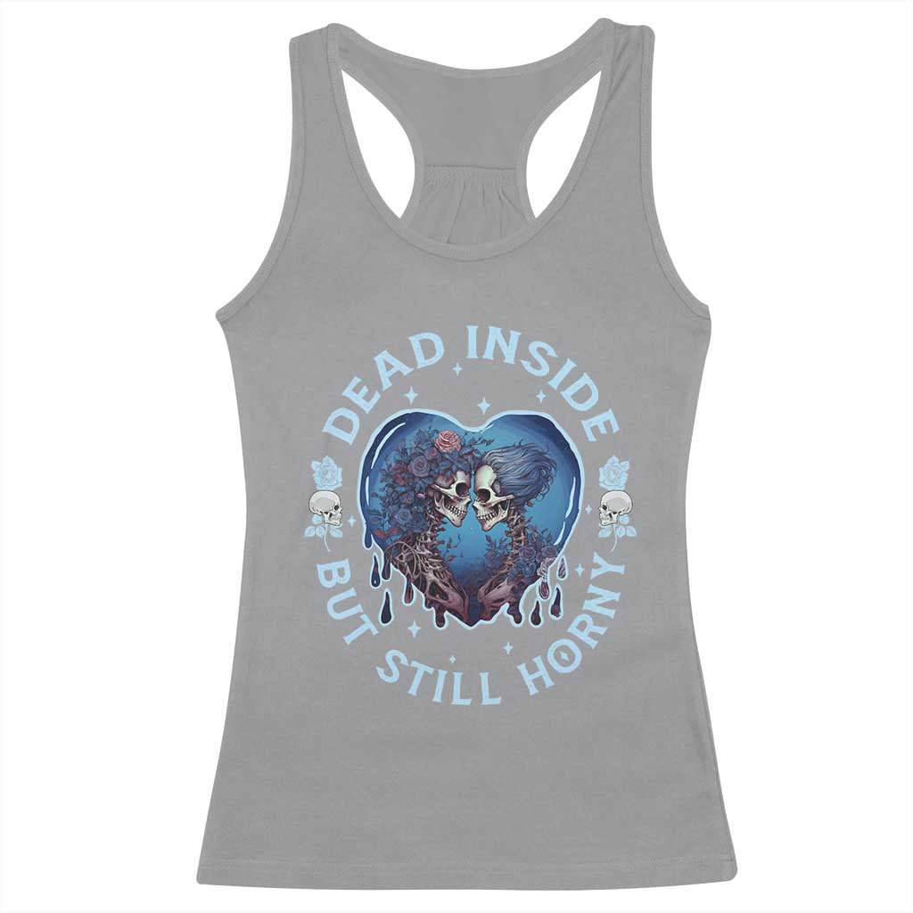 Lesbian Skeleton Couple Valentine's Day Racerback Tank Top Dead Inside But Still Horny TS09 Sport Gray Print Your Wear
